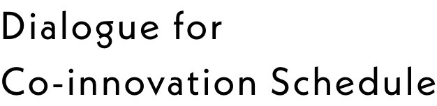 Dialogue for Co-innovation Schedule
